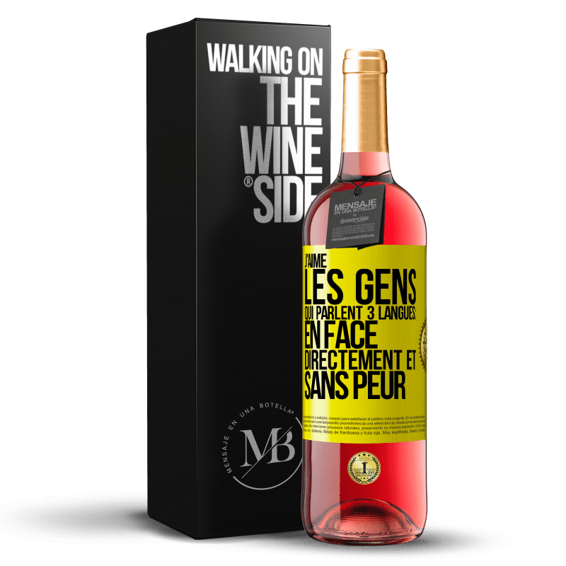 29,95 € Envoi gratuit | Vin rosé Édition ROSÉ J'aime les gens qui parlent 3 langues: en face, directement et sans peur Étiquette Jaune. Étiquette personnalisable Vin jeune Récolte 2024 Tempranillo