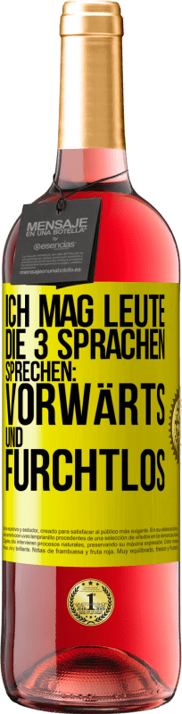 «Ich mag Leute, die 3 Sprachen sprechen: vorwärts und furchtlos» ROSÉ Ausgabe