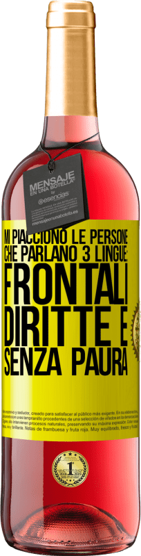 29,95 € | Vino rosato Edizione ROSÉ Mi piacciono le persone che parlano 3 lingue: frontali, diritte e senza paura Etichetta Gialla. Etichetta personalizzabile Vino giovane Raccogliere 2024 Tempranillo