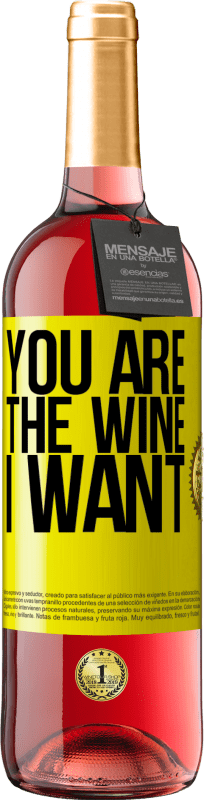 29,95 € | ロゼワイン ROSÉエディション あなたは私が欲しいワインです 黄色のラベル. カスタマイズ可能なラベル 若いワイン 収穫 2023 Tempranillo