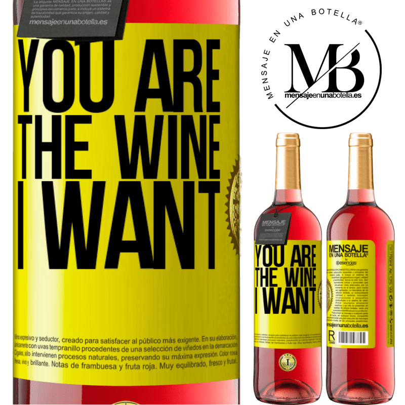 29,95 € Free Shipping | Rosé Wine ROSÉ Edition You are the wine I want Yellow Label. Customizable label Young wine Harvest 2023 Tempranillo