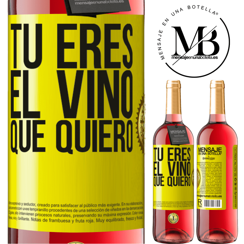 29,95 € Envío gratis | Vino Rosado Edición ROSÉ Tú eres el vino que quiero Etiqueta Amarilla. Etiqueta personalizable Vino joven Cosecha 2023 Tempranillo