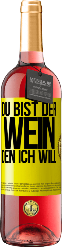 29,95 € | Roséwein ROSÉ Ausgabe Du bist der Wein, den ich will Gelbes Etikett. Anpassbares Etikett Junger Wein Ernte 2024 Tempranillo