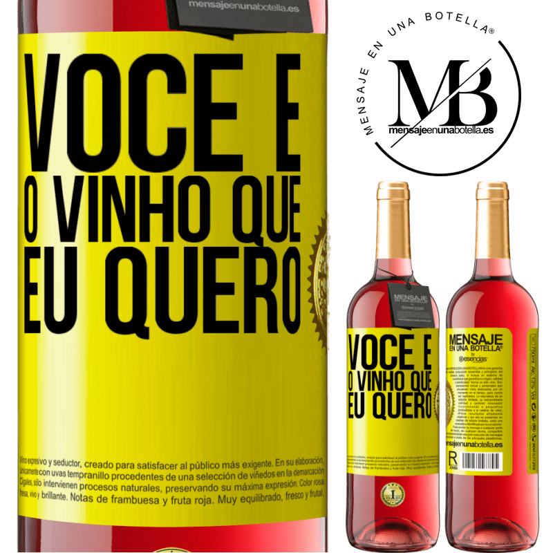 29,95 € Envio grátis | Vinho rosé Edição ROSÉ Você é o vinho que eu quero Etiqueta Amarela. Etiqueta personalizável Vinho jovem Colheita 2023 Tempranillo