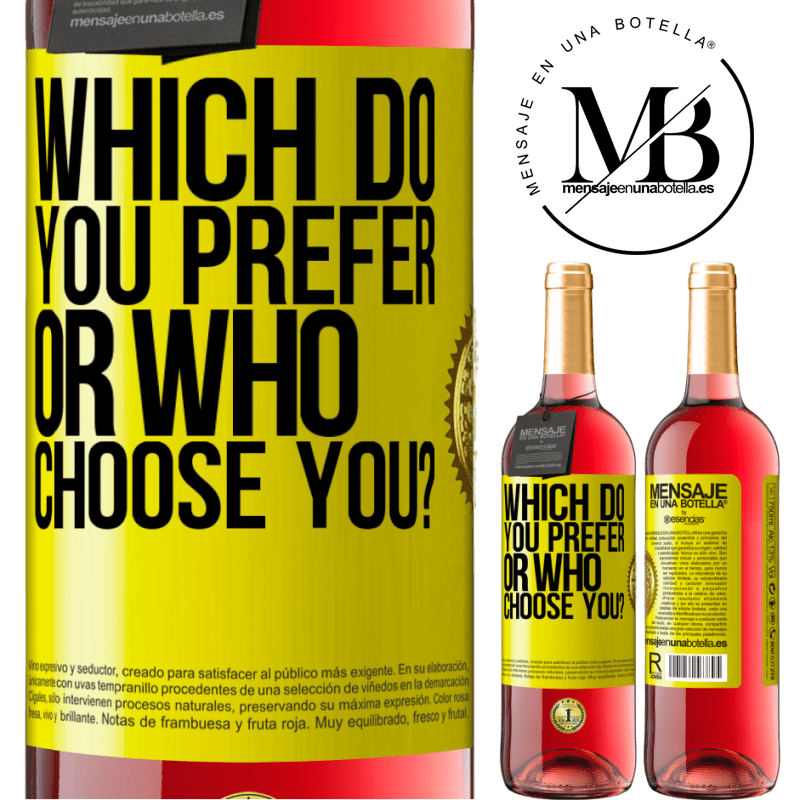 24,95 € Free Shipping | Rosé Wine ROSÉ Edition which do you prefer, or who choose you? Yellow Label. Customizable label Young wine Harvest 2021 Tempranillo