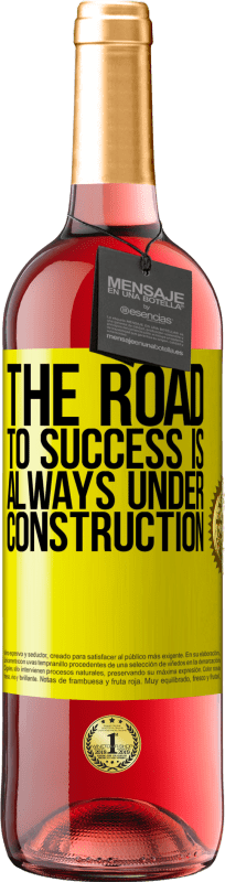 29,95 € | Rosé Wine ROSÉ Edition The road to success is always under construction Yellow Label. Customizable label Young wine Harvest 2023 Tempranillo