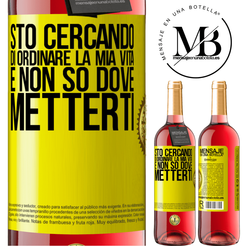 29,95 € Spedizione Gratuita | Vino rosato Edizione ROSÉ Sto cercando di ordinare la mia vita e non so dove metterti Etichetta Gialla. Etichetta personalizzabile Vino giovane Raccogliere 2024 Tempranillo