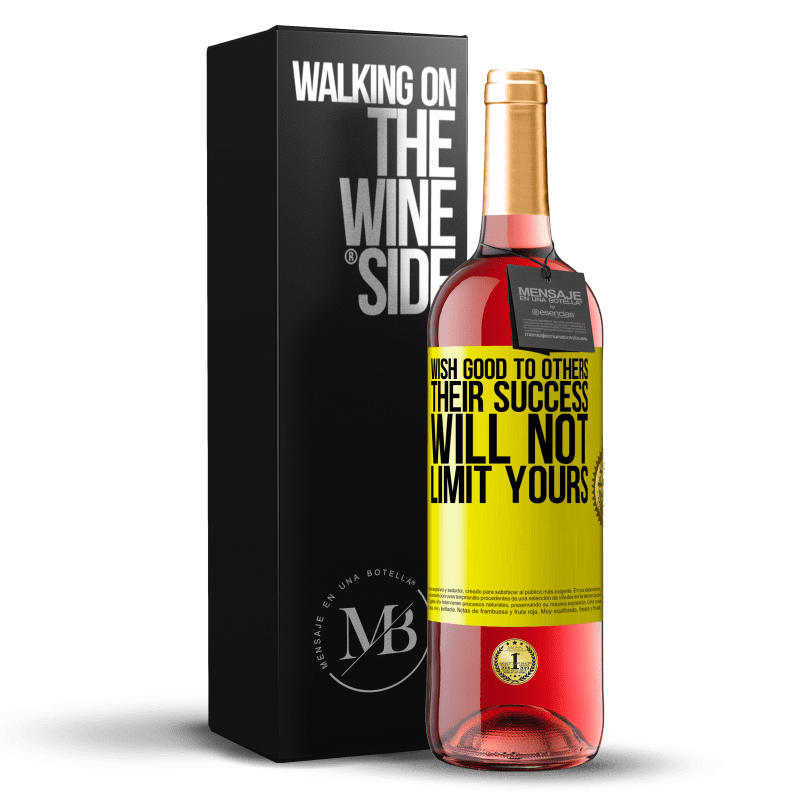 29,95 € Free Shipping | Rosé Wine ROSÉ Edition Wish good to others, their success will not limit yours Yellow Label. Customizable label Young wine Harvest 2022 Tempranillo