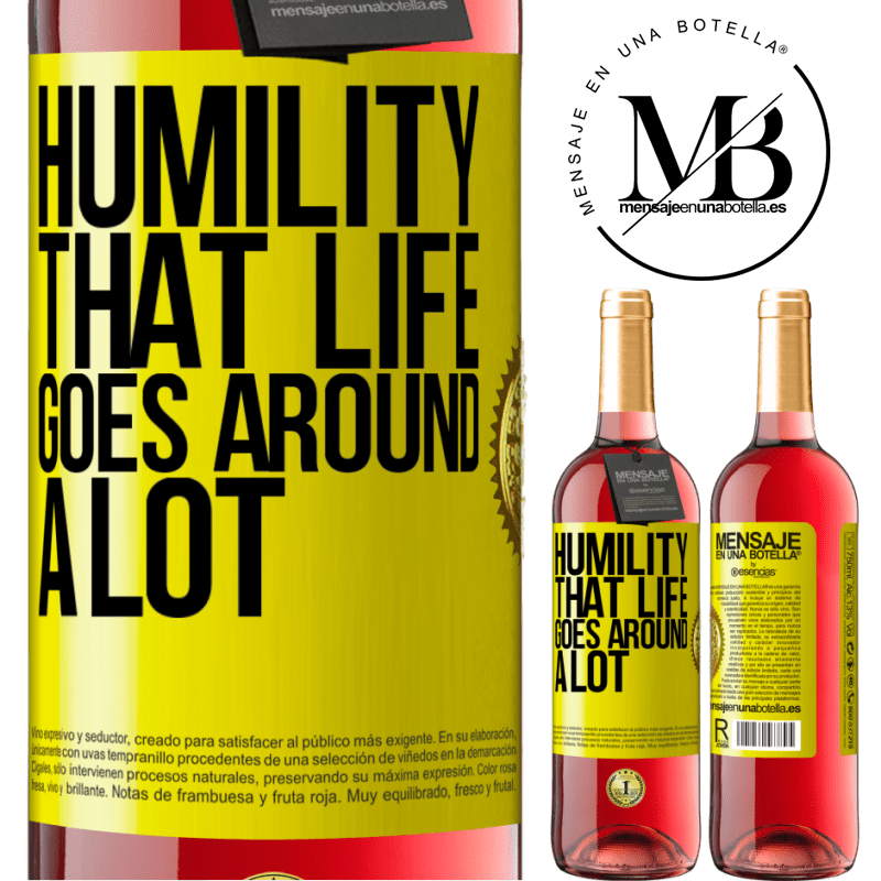 24,95 € Free Shipping | Rosé Wine ROSÉ Edition Humility, that life goes around a lot Yellow Label. Customizable label Young wine Harvest 2021 Tempranillo