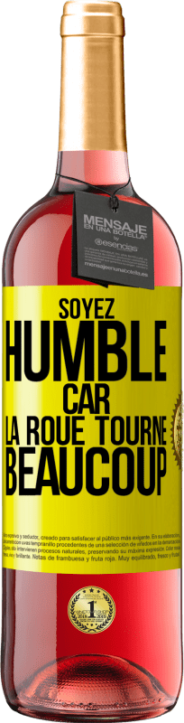 29,95 € Envoi gratuit | Vin rosé Édition ROSÉ Soyez humble, car la roue tourne beaucoup Étiquette Jaune. Étiquette personnalisable Vin jeune Récolte 2024 Tempranillo