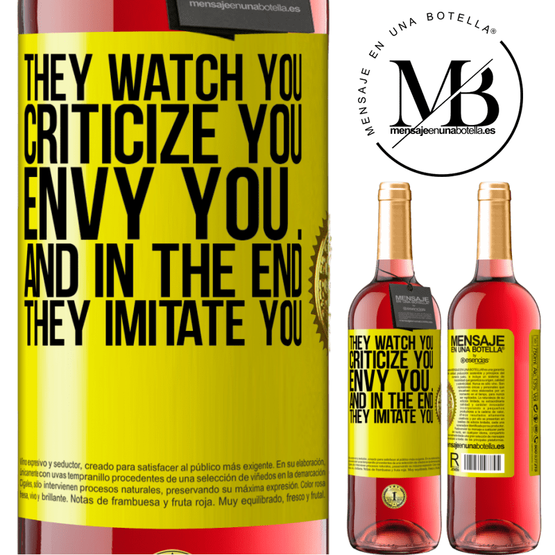 29,95 € Free Shipping | Rosé Wine ROSÉ Edition They watch you, criticize you, envy you ... and in the end, they imitate you Yellow Label. Customizable label Young wine Harvest 2025 Tempranillo