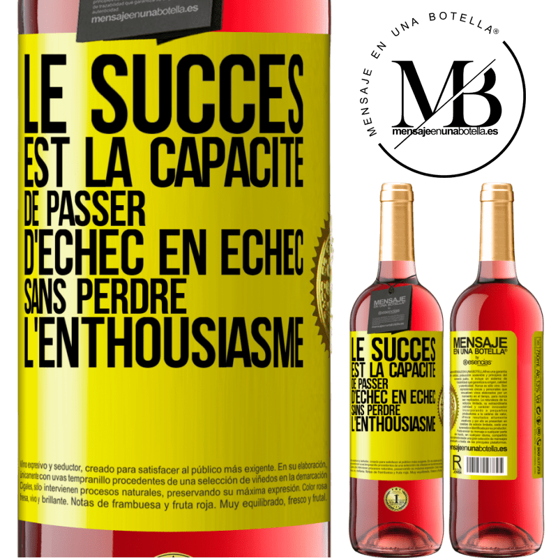 29,95 € Envoi gratuit | Vin rosé Édition ROSÉ Le succès est la capacité de passer d'échec en échec sans perdre l'enthousiasme Étiquette Jaune. Étiquette personnalisable Vin jeune Récolte 2023 Tempranillo