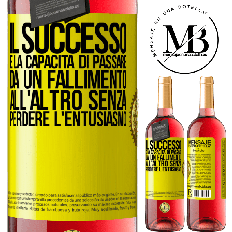 29,95 € Spedizione Gratuita | Vino rosato Edizione ROSÉ Il successo è la capacità di passare da un fallimento all'altro senza perdere l'entusiasmo Etichetta Gialla. Etichetta personalizzabile Vino giovane Raccogliere 2025 Tempranillo