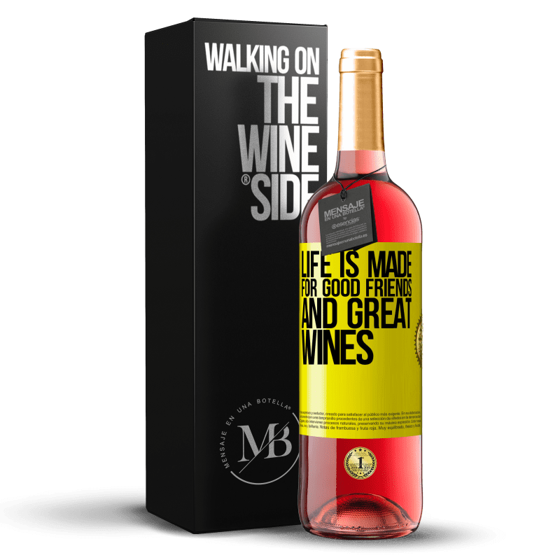 29,95 € Free Shipping | Rosé Wine ROSÉ Edition Life is made for good friends and great wines Yellow Label. Customizable label Young wine Harvest 2022 Tempranillo