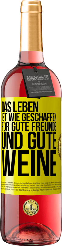 Kostenloser Versand | Roséwein ROSÉ Ausgabe Das Leben ist wie geschaffen für gute Freunde und gute Weine Gelbes Etikett. Anpassbares Etikett Junger Wein Ernte 2023 Tempranillo