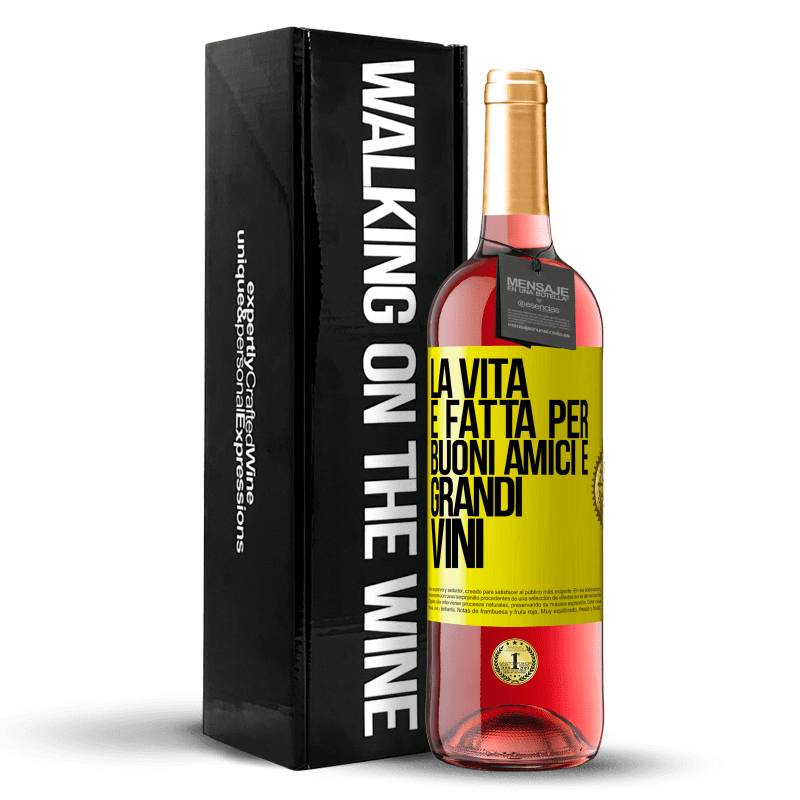 29,95 € Spedizione Gratuita | Vino rosato Edizione ROSÉ La vita è fatta per buoni amici e grandi vini Etichetta Gialla. Etichetta personalizzabile Vino giovane Raccogliere 2023 Tempranillo