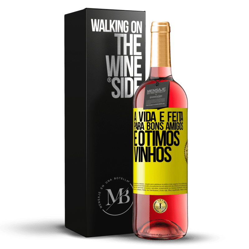 29,95 € Envio grátis | Vinho rosé Edição ROSÉ A vida é feita para bons amigos e ótimos vinhos Etiqueta Amarela. Etiqueta personalizável Vinho jovem Colheita 2023 Tempranillo