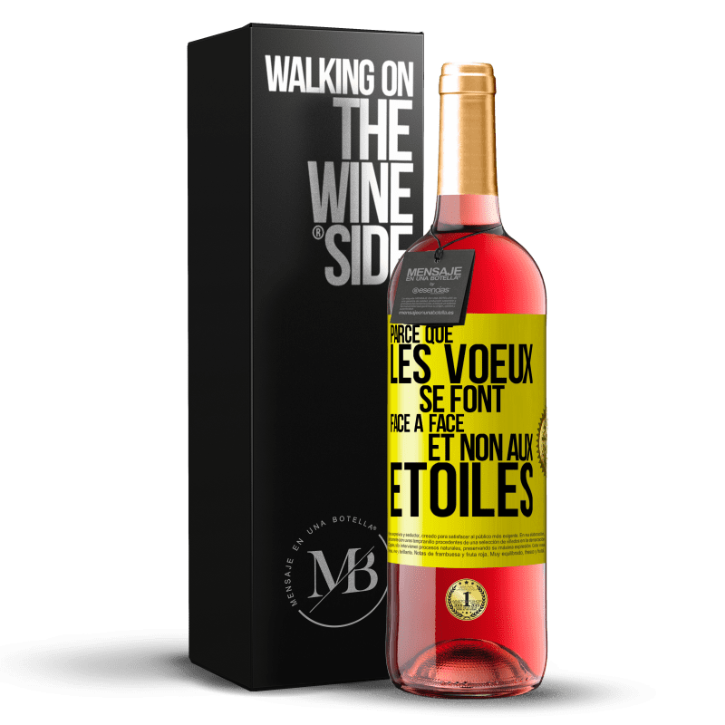29,95 € Envoi gratuit | Vin rosé Édition ROSÉ Parce que les voeux se font face à face et non aux étoiles Étiquette Jaune. Étiquette personnalisable Vin jeune Récolte 2025 Tempranillo