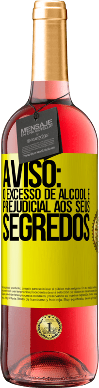29,95 € | Vinho rosé Edição ROSÉ Aviso: O excesso de álcool é prejudicial aos seus segredos Etiqueta Amarela. Etiqueta personalizável Vinho jovem Colheita 2025 Tempranillo