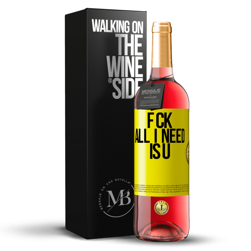 29,95 € Free Shipping | Rosé Wine ROSÉ Edition F CK. All I need is U Yellow Label. Customizable label Young wine Harvest 2022 Tempranillo