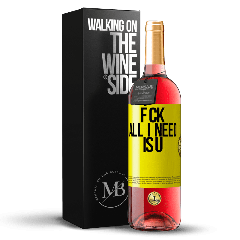 29,95 € Бесплатная доставка | Розовое вино Издание ROSÉ F CK. All I need is U Желтая этикетка. Настраиваемая этикетка Молодое вино Урожай 2025 Tempranillo