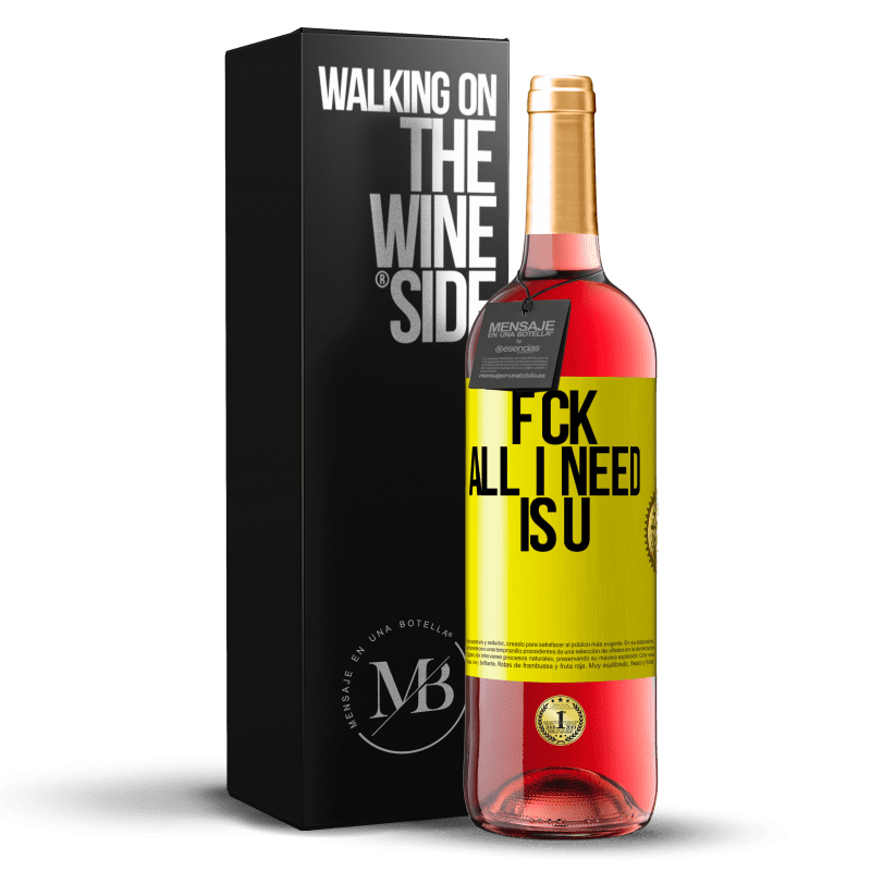 29,95 € Envío gratis | Vino Rosado Edición ROSÉ F CK. All I need is U Etiqueta Amarilla. Etiqueta personalizable Vino joven Cosecha 2024 Tempranillo