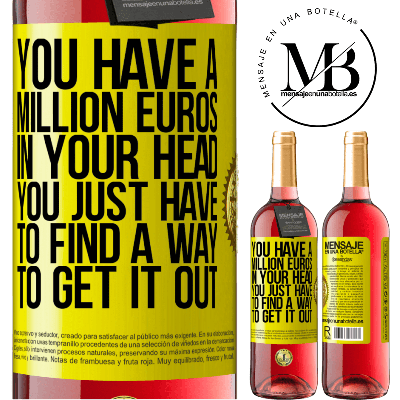 29,95 € Free Shipping | Rosé Wine ROSÉ Edition You have a million euros in your head. You just have to find a way to get it out Yellow Label. Customizable label Young wine Harvest 2024 Tempranillo