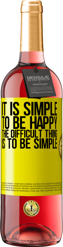 29,95 € Free Shipping | Rosé Wine ROSÉ Edition It is simple to be happy, the difficult thing is to be simple Yellow Label. Customizable label Young wine Harvest 2025 Tempranillo