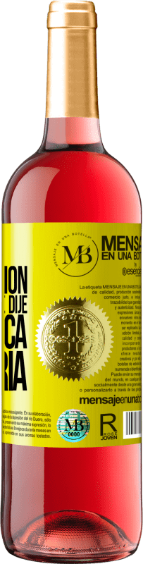 «Eres la excepción a todo eso que dije que nunca haría» Edición ROSÉ