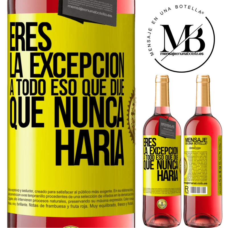 29,95 € Envío gratis | Vino Rosado Edición ROSÉ Eres la excepción a todo eso que dije que nunca haría Etiqueta Amarilla. Etiqueta personalizable Vino joven Cosecha 2024 Tempranillo