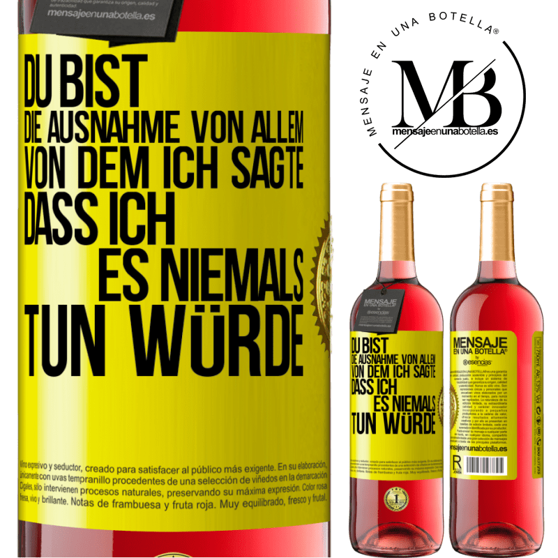 29,95 € Kostenloser Versand | Roséwein ROSÉ Ausgabe Du bist die Ausnahme von allem, von dem ich sagte, dass ich es niemals tun würde Gelbes Etikett. Anpassbares Etikett Junger Wein Ernte 2024 Tempranillo