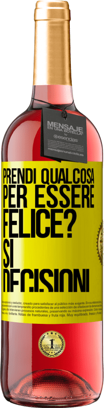 29,95 € Spedizione Gratuita | Vino rosato Edizione ROSÉ prendi qualcosa per essere felice? Sì, decisioni Etichetta Gialla. Etichetta personalizzabile Vino giovane Raccogliere 2024 Tempranillo