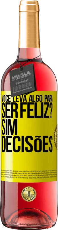 29,95 € Envio grátis | Vinho rosé Edição ROSÉ você leva algo para ser feliz? Sim, decisões Etiqueta Amarela. Etiqueta personalizável Vinho jovem Colheita 2025 Tempranillo