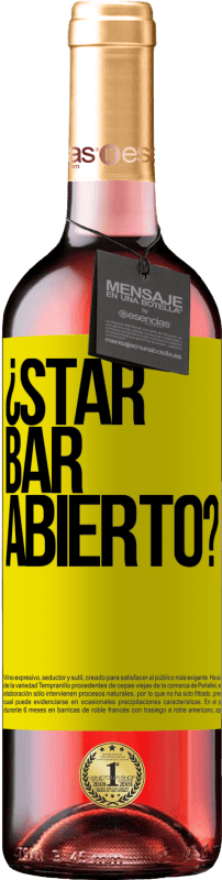 29,95 € | Vin rosé Édition ROSÉ ¿STAR BAR abierto? Étiquette Jaune. Étiquette personnalisable Vin jeune Récolte 2024 Tempranillo