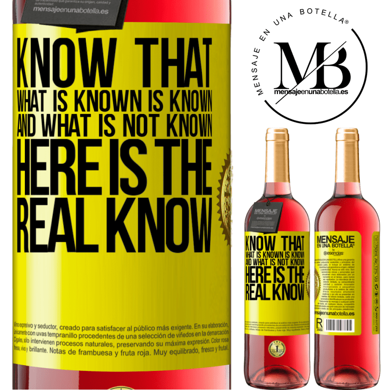 29,95 € Free Shipping | Rosé Wine ROSÉ Edition Know that what is known is known and what is not known here is the real know Yellow Label. Customizable label Young wine Harvest 2021 Tempranillo
