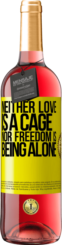 29,95 € | Rosé Wine ROSÉ Edition Neither love is a cage, nor freedom is being alone Yellow Label. Customizable label Young wine Harvest 2024 Tempranillo