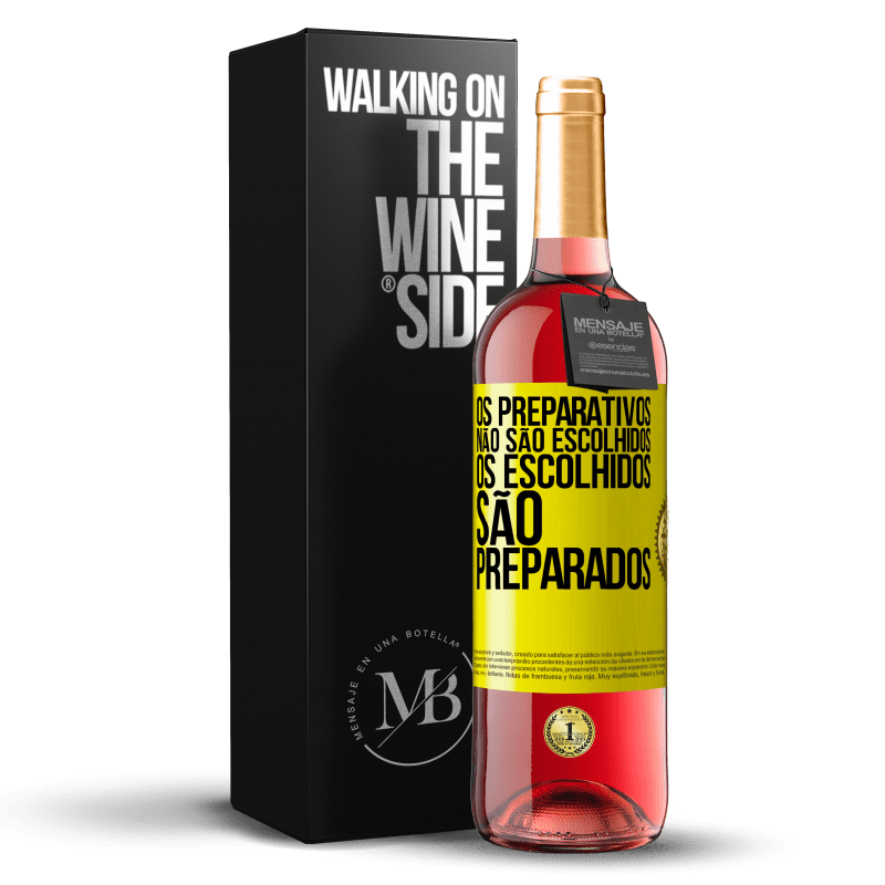 29,95 € Envio grátis | Vinho rosé Edição ROSÉ Os preparativos não são escolhidos, os escolhidos são preparados Etiqueta Amarela. Etiqueta personalizável Vinho jovem Colheita 2025 Tempranillo