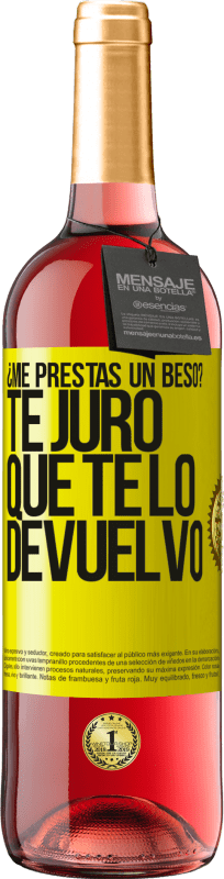 29,95 € | Vino Rosado Edición ROSÉ ¿Me prestas un beso? Te juro que te lo devuelvo Etiqueta Amarilla. Etiqueta personalizable Vino joven Cosecha 2024 Tempranillo