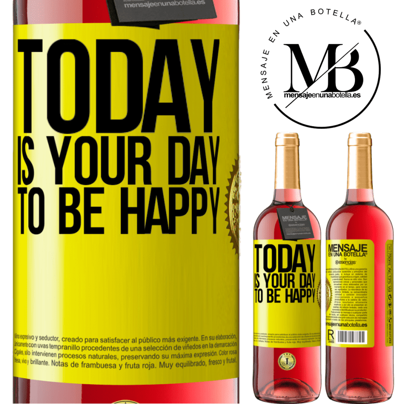 29,95 € Free Shipping | Rosé Wine ROSÉ Edition Today is your day to be happy Yellow Label. Customizable label Young wine Harvest 2021 Tempranillo