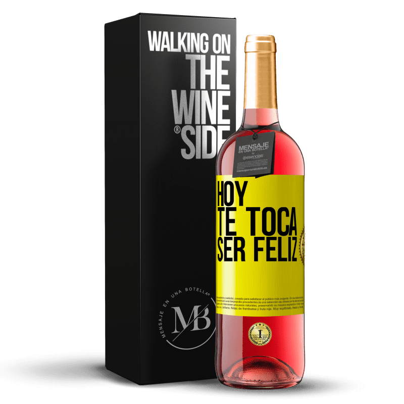 29,95 € Envío gratis | Vino Rosado Edición ROSÉ Hoy te toca ser feliz Etiqueta Amarilla. Etiqueta personalizable Vino joven Cosecha 2024 Tempranillo