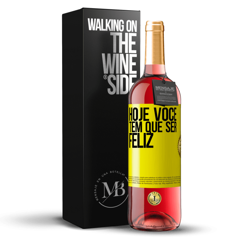 29,95 € Envio grátis | Vinho rosé Edição ROSÉ Hoje você tem que ser feliz Etiqueta Amarela. Etiqueta personalizável Vinho jovem Colheita 2025 Tempranillo