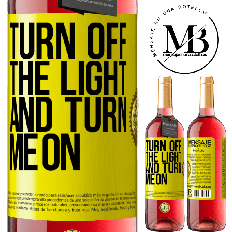 29,95 € Free Shipping | Rosé Wine ROSÉ Edition Turn off the light and turn me on Yellow Label. Customizable label Young wine Harvest 2021 Tempranillo