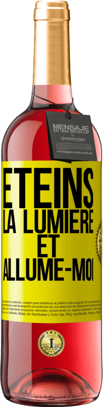 29,95 € | Vin rosé Édition ROSÉ Éteins la lumière et allume-moi Étiquette Jaune. Étiquette personnalisable Vin jeune Récolte 2024 Tempranillo