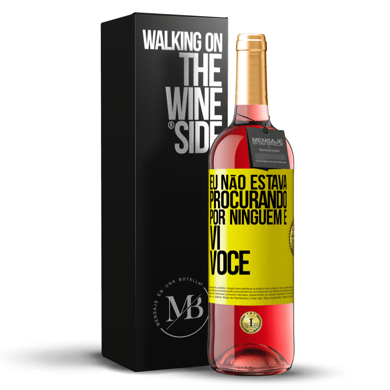 29,95 € Envio grátis | Vinho rosé Edição ROSÉ Eu não estava procurando por ninguém e vi você Etiqueta Amarela. Etiqueta personalizável Vinho jovem Colheita 2025 Tempranillo