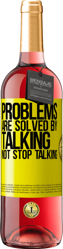 29,95 € | Rosé Wine ROSÉ Edition Problems are solved by talking, not stop talking Yellow Label. Customizable label Young wine Harvest 2023 Tempranillo