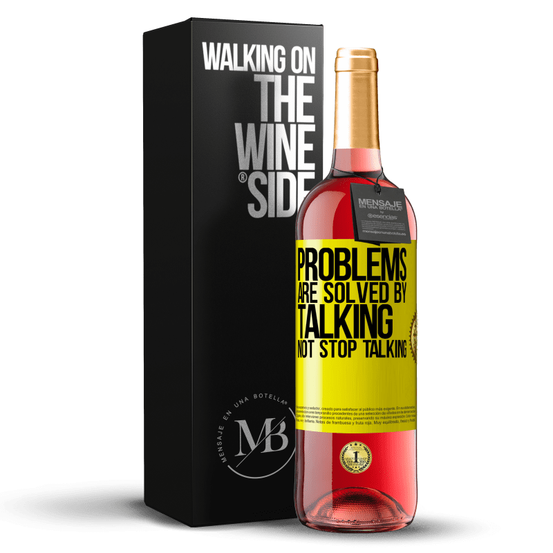 29,95 € Free Shipping | Rosé Wine ROSÉ Edition Problems are solved by talking, not stop talking Yellow Label. Customizable label Young wine Harvest 2023 Tempranillo