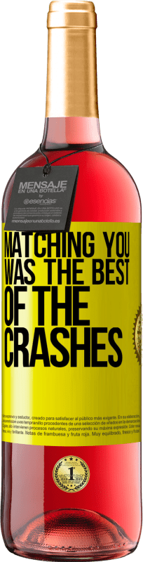 29,95 € | Rosé Wine ROSÉ Edition Matching you was the best of the crashes Yellow Label. Customizable label Young wine Harvest 2024 Tempranillo