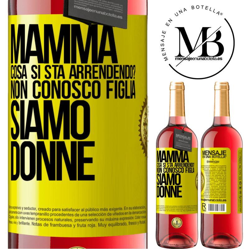 29,95 € Spedizione Gratuita | Vino rosato Edizione ROSÉ Mamma, cosa si sta arrendendo? Non conosco figlia, siamo donne Etichetta Gialla. Etichetta personalizzabile Vino giovane Raccogliere 2024 Tempranillo