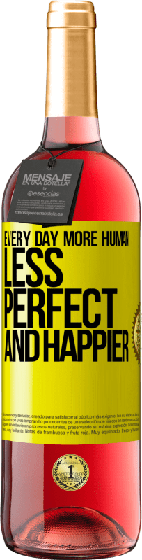 29,95 € | Rosé Wine ROSÉ Edition Every day more human, less perfect and happier Yellow Label. Customizable label Young wine Harvest 2023 Tempranillo