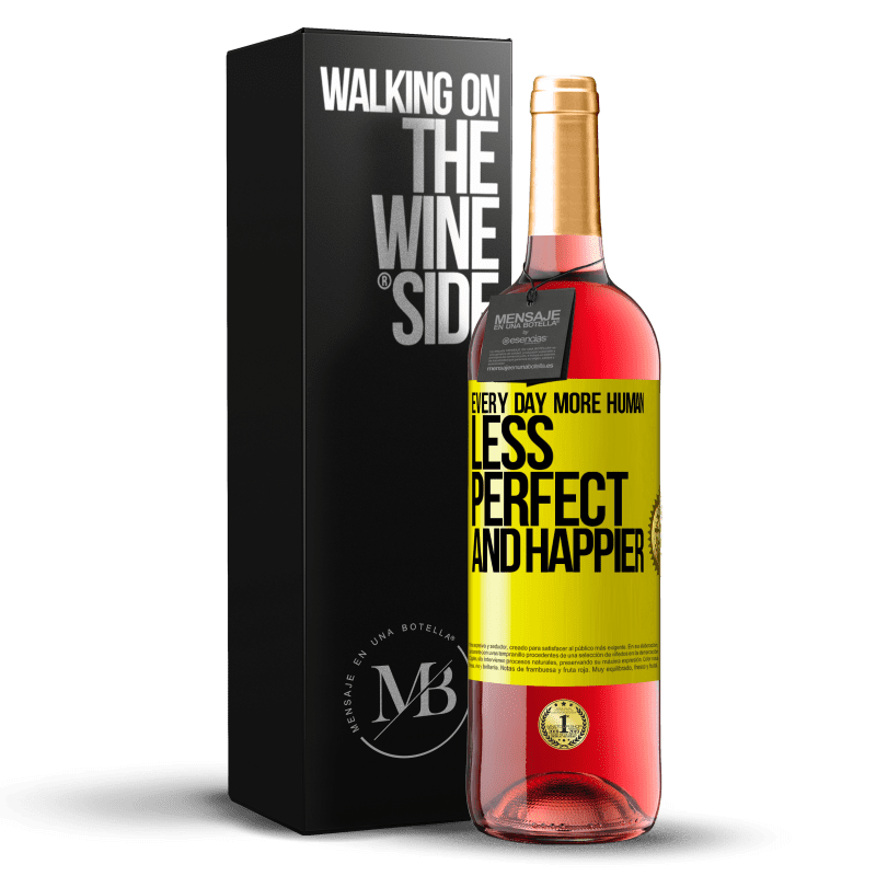 29,95 € Free Shipping | Rosé Wine ROSÉ Edition Every day more human, less perfect and happier Yellow Label. Customizable label Young wine Harvest 2023 Tempranillo